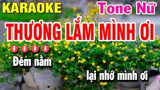 Thương Lắm Mình Ơi Karaoke Tone Nữ Karaoke Nhạc Sống