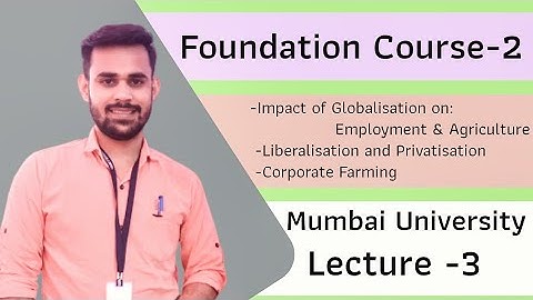 Foundation Course Sem 2 | Globalization and Indian Society | Mumbai University