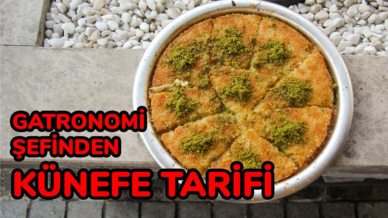 Ustasından Künefe Tarifi  – HATAY LEZZETLERİ – YEMEK TARİFLERİ
