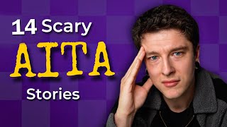 14 Scary AITA Stories