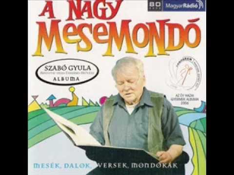 Szabó Gyula - A  nagy mesemondó  -   Arany Lacinak