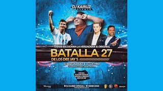 BATALLA DE LOS DJS 27 - Dj Kairuz, Dj Luc14no Antileo & Dj Maxi Vazquez - MIXER ZONE (2017)