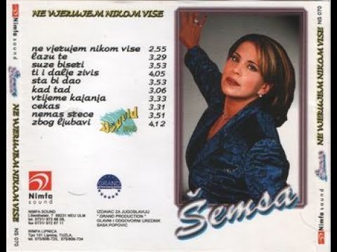 Semsa Suljakovic - Nemas srece - (Audio 2000)