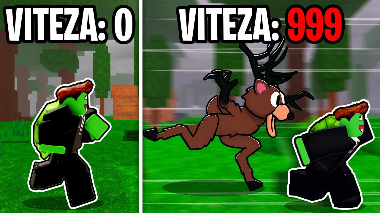 +1 Viteza ca sa Scap de Cerbul din 99 de Nopti din Padure...