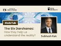 The Six Darshanas - By Subhash Kak #Indictalks