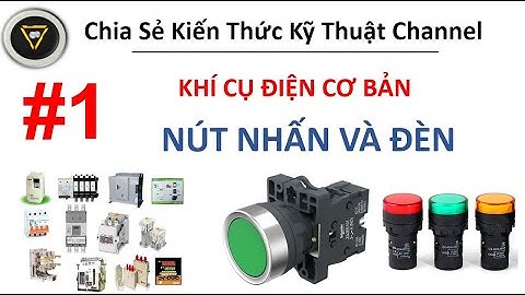 Mô Phỏng Nút Nhấn Và Đèn Trên CADe Simu - Khí Cụ Điện || Button and Lamp Simulate CADe Simu