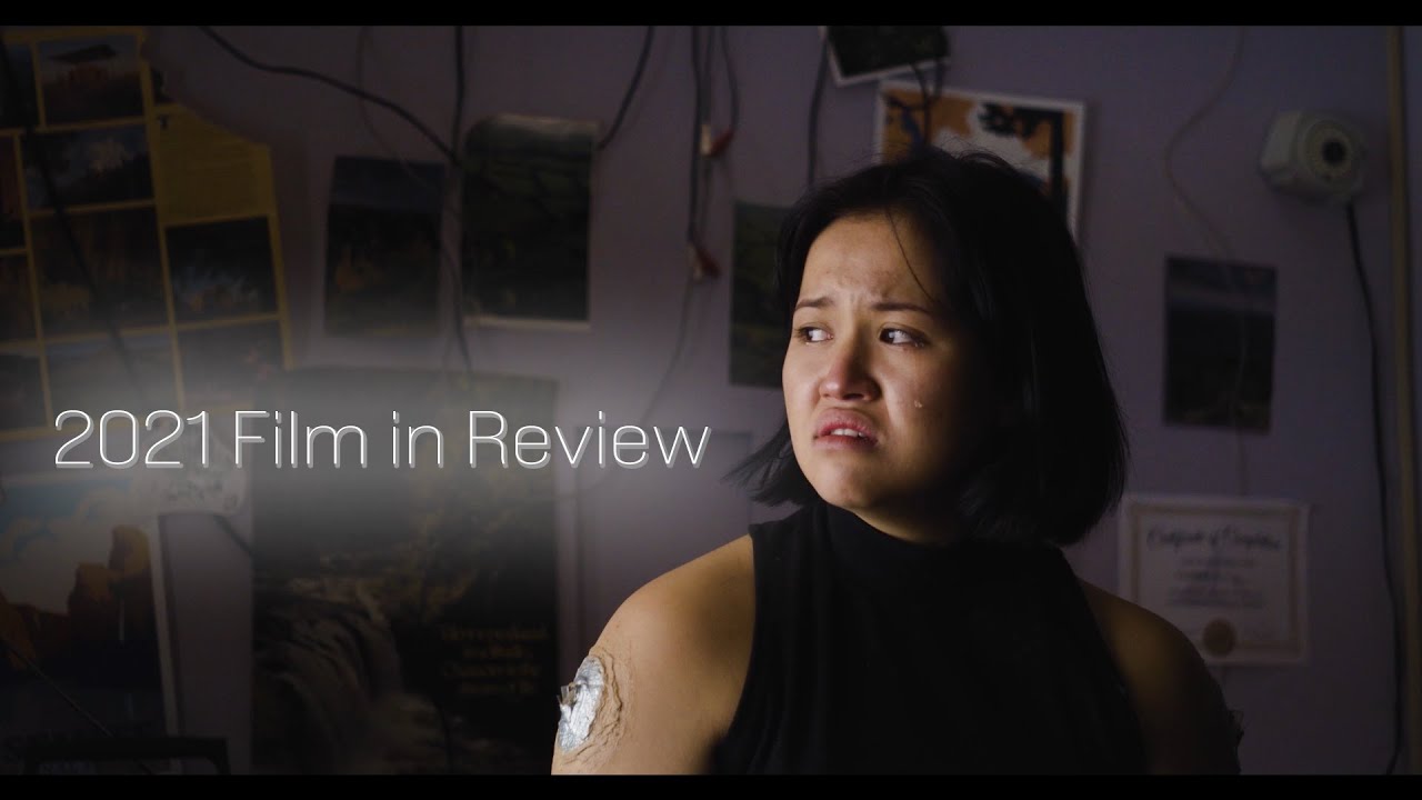 Film in Review - 2021 (Johnny Carson School of Theatre and Film)