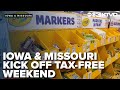 Iowa, Missouri kick off tax-free weekends with differing rules on eligible items