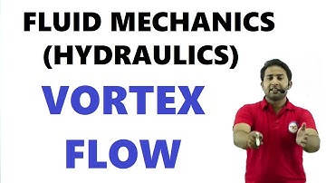 vortex flow fluid mechanics | fluid mechanics | vortex flow in hindi | fm by rahul kothiyal sir