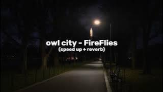 Owl City - FireFlies (speed up   reverb)