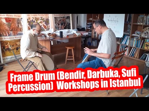 Play frame drums,bendir,tef,daf.def,percussion,rhythms,tambourine in Istanbul.Bendir workshop.lesson