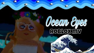 Ocean Eyes | Roblox Music Video |•