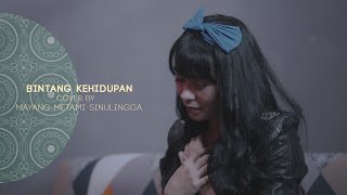 BINTANG KEHIDUPAN - (COVER) BY MAYANG METAMI