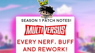 Season 1 FULL Patch Notes! |Multiversus Every Nerf, Buff And Rework!