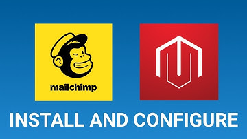 Mailchimp Email Marketing extension in Magento 2, how to install and configure - ULTIMATE TUTORIAL