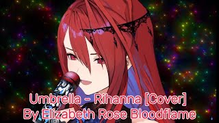 Download lagu Umbrella by Rihanna - Elizabeth Rose Bloodflame [Cover] with Lyrics