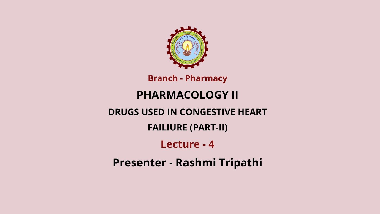 Pharmacology-II Drugs used in Congestive Heart Failure Part-2 | AKTU Digital Education