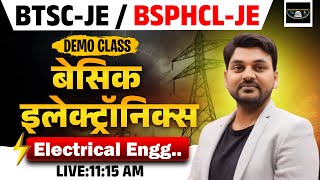 BTSC-JE / BSPHCL-JE 2025 Electrical Engineering | BASIC ELECTRONICS DEMO CLASS -2 By Rajkamal Sir