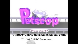 Petscop 1 - First viewing and analysis