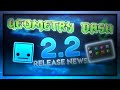 Geometry Dash 2.2 Release News  - More Sneak Peeks! (2.2 Geometry Dash Update Info)