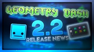 Geometry Dash 2.2 Release News  - More Sneak Peeks! (2.2 Geometry Dash Update Info)