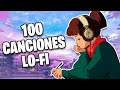 100 Canciones LOFI 🎧💫 (música chill / lofi hip hop)