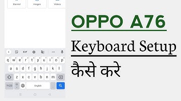 OPPO A76 How To Setup Keyboard