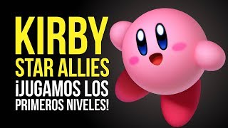 KIRBY PARA SWITCH, probado! Jugamos los primeros niveles de KIRBY STAR ALLIES