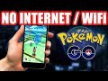 HOW TO PLAY POKEMON GO WITHOUT WIFI, INTERNET OR MOBILE DATA CONNECTION