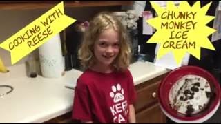 Cooking with Reese-  Chunky Monkey Ice Cream