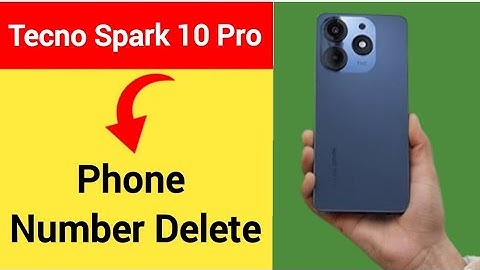 Tecno Spark 10 Pro me phone number delete kaise kare, how to delete number