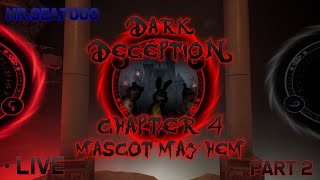 Dark Deception Chapter 4 Gameplay! | Mascot Mayhem Part 2  | 🔴 Livestream