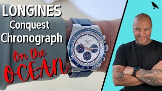 Longines Conquest Chronograph| ONE OF THE BEST MODERN CHRONOGRAPH Watches