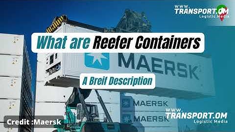 What are Reefer Containers ?