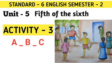 Std 6 english sem 2 unit 5 activity 3