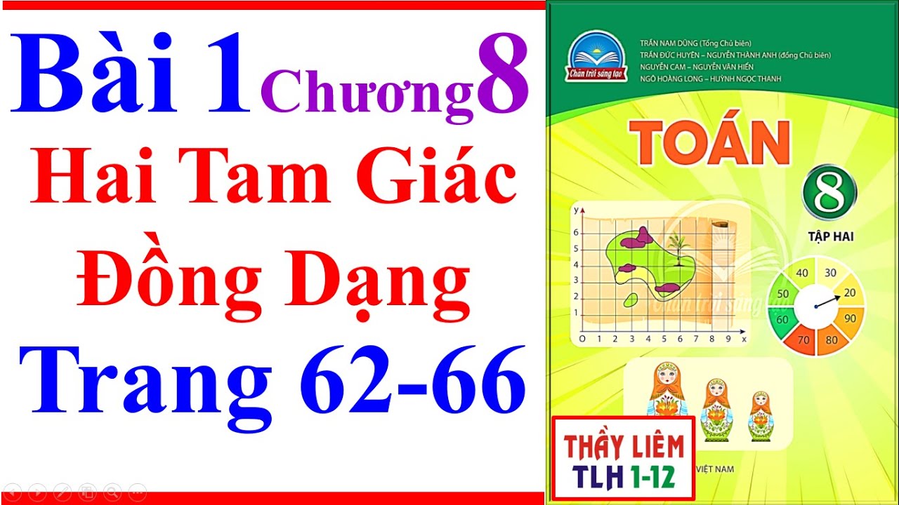 Toán Lớp 8 Bài 1 Chương 8 | Hai Tam Giác Đồng Dạng | Trang 62 - 66 | Chân Trời Sáng Tạo Tập 2 Tiết 1