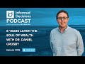 8 Years Later! The Soul of Wealth with Dr. Daniel Crosby