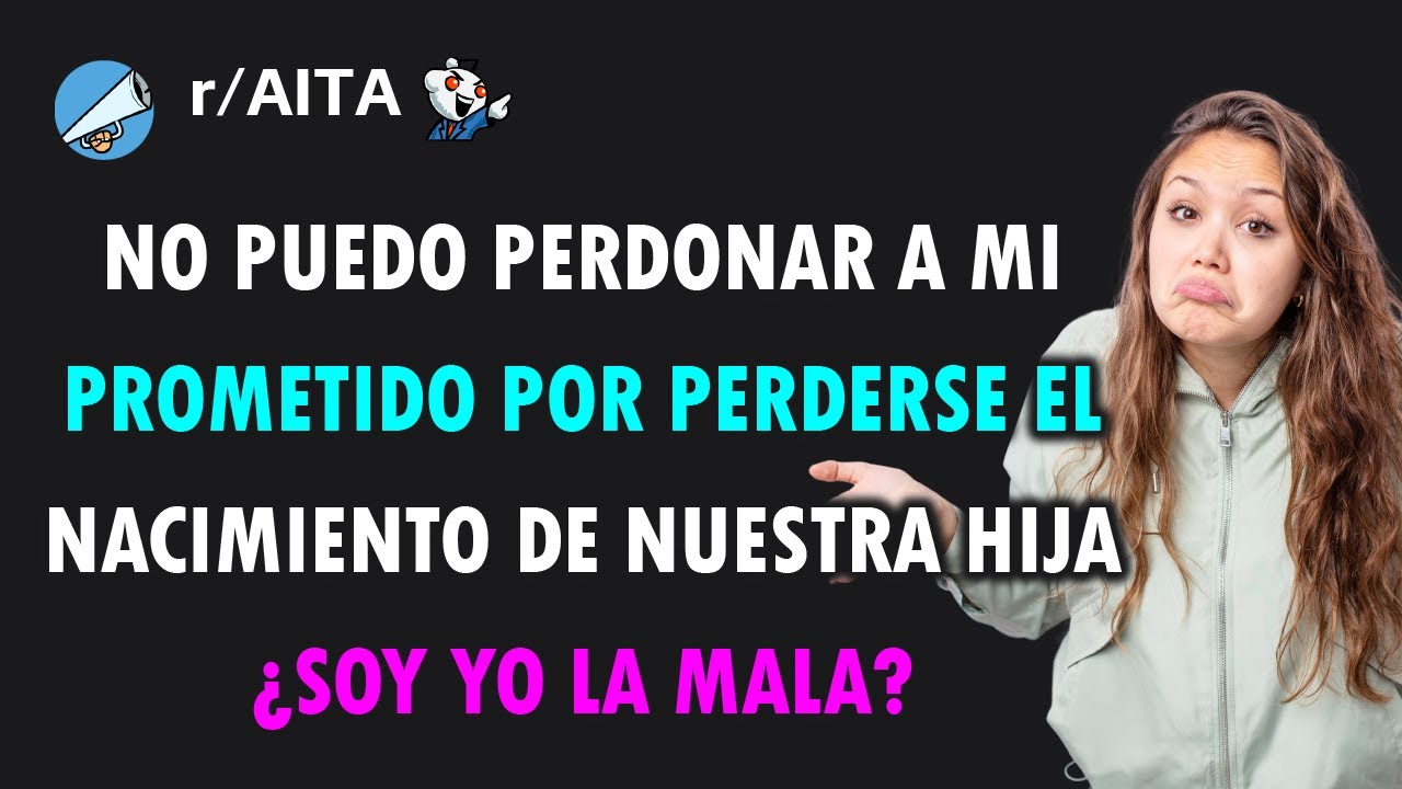 No puedo perdonar a mi prometido por perderse el nacimiento de nuestra hija. ¿Soy la mala?