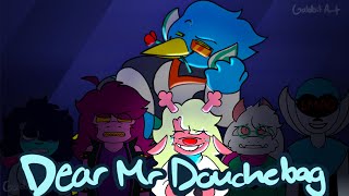 Dear Mr. Douchebag | Deltarune Animation