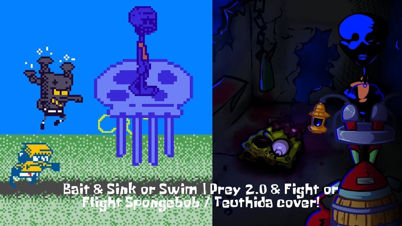 Bait & Sink or Swim  Prey 2.0 & Fight or Flight Spongebob