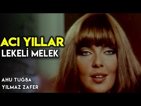 Acı Yıllar: Lekeli Melek  - Türk Filmi