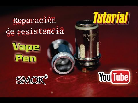 Reparación de resistencias comerciales Vape Pen - TUTORIAL en Español