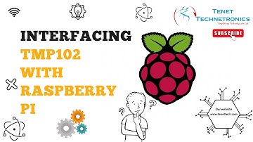 Interfacing TMP102 with Raspberry Pi | Tenet Technetronics