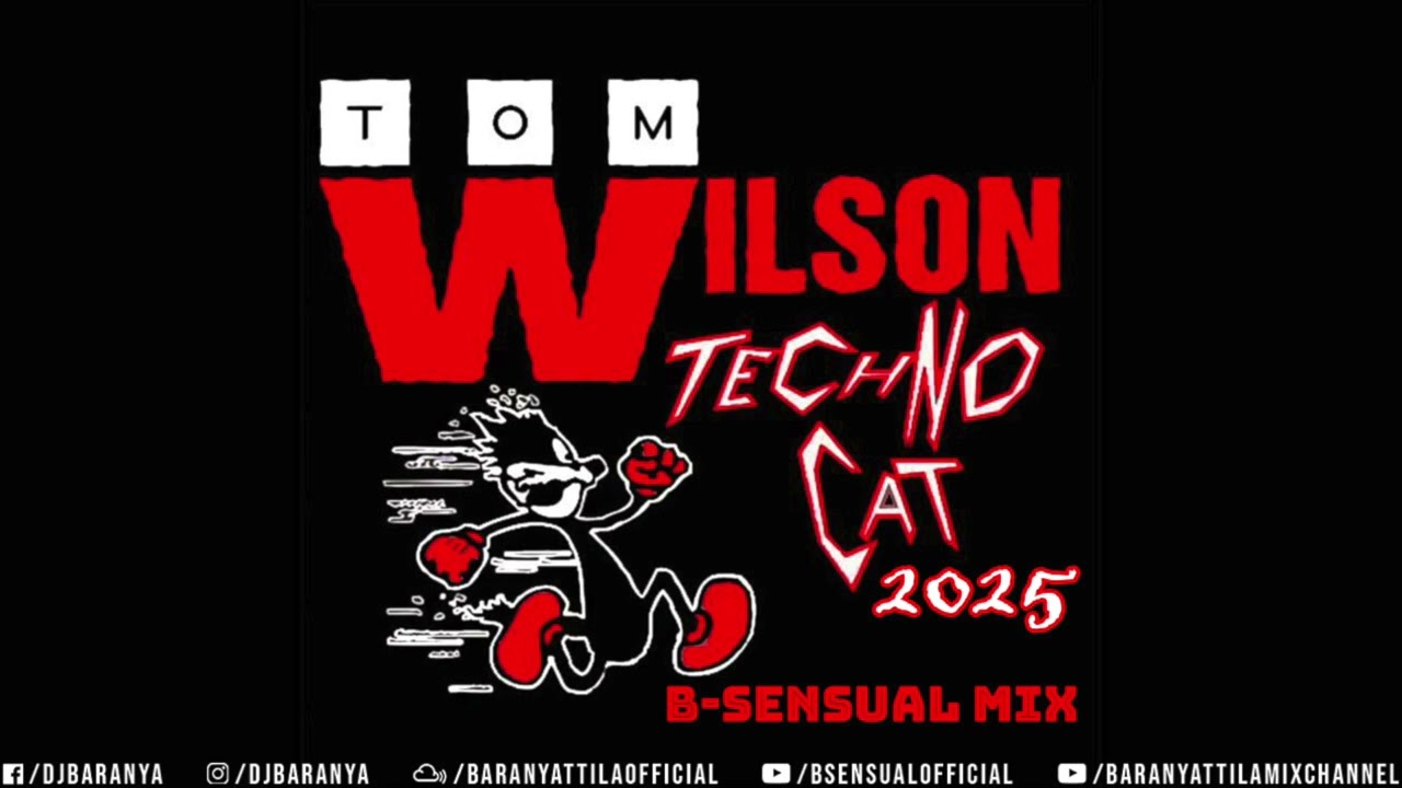 Tom Wilson - Techno Cat 2025 (B-sensual Mix)