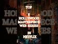 Top 5 masterpiece Web series in netflix | #netflix #shorts #viral #movie #webseries #trending #viral