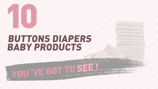 Buttons Diapers Baby Products Video Collection // New & Popular 2017