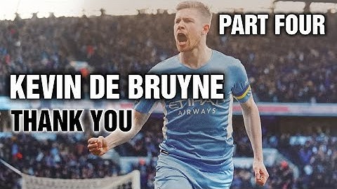 Kevin De Bruyne   Thank You Part 4   S21/22 - S22/23   Treble Downloading