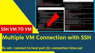 Multiple VM Connection with SSH || Connect to host port 22: connection time out