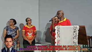 EDSON GOMES, CHEGADA DA FOLIA DE NATIVIDADE EM ALMAS, NO DIA 21 ABRIL DE 2026.