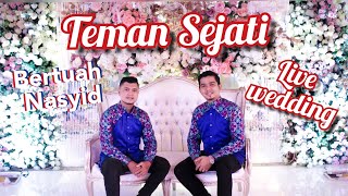 TEMAN SEJATI - KUANSING  NASYID LIVE WEDDING